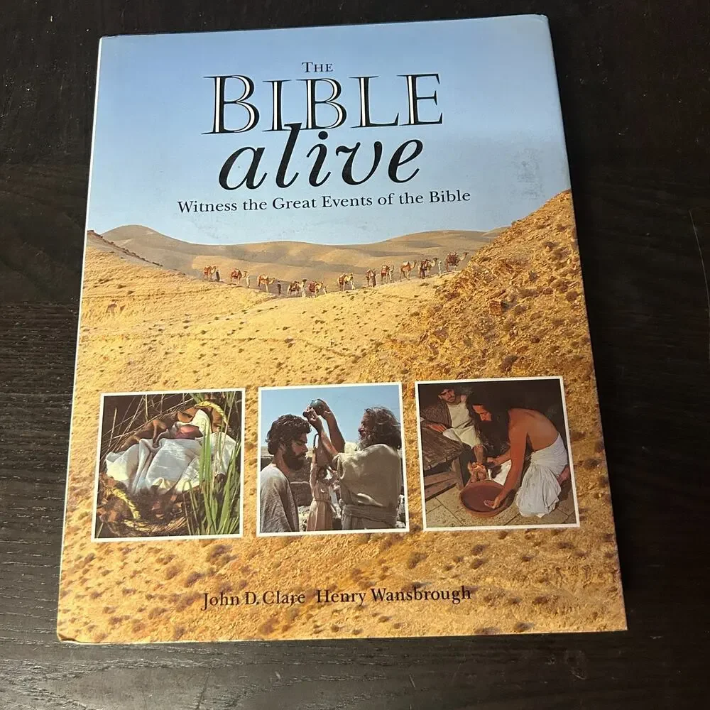 Bible Alive Witness the Great Events Bible John D. Clare and Henry Wandsbroug